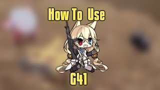 How To Use G41 (Girls Frontline)