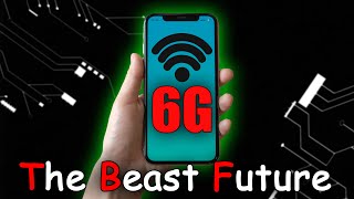 6G - The Beast 💥 Future | Explained Hindi 1G,2G,3G,4G,5G,6G.......| 5G VS 6G