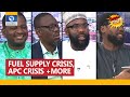 Fuel Supply Crisis, Electoral Amendment Act Bill, APC Internal Crisis in Focus  |Sunrise Daily|