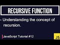 JavaScript Tutorial #12 | Recursive Function