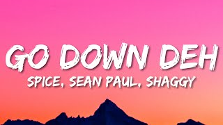 Spice, Sean Paul, Shaggy - Go Down Deh (Lyrics)
