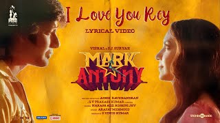 I love You Rey - Lyric Video | Mark Antony (Hindi) | Vishal | S.J.Suryah | GV Prakash | Adhik