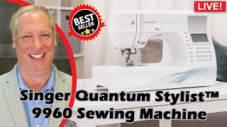 The Unstoppable Singer Quantum Sylist 9960 Sewing Machine - SMP Best Seller