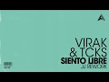 Virak & TCKS - Siento Libre (Junior Jack Rework)