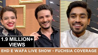 Ehd e Wafa All Cast Interview | FUCHSIA Coverage | FUCHSIA Live