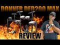 Donner DED200 Max Review