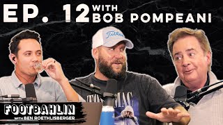 Big Ben & Bob Pompeani talk Steelers vs Saints and more! | Footbahlin with Ben Roethlisberger EP. 12