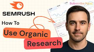 How to Use Organic Research in Semrush | Semrush Tutorial 2026