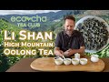 Eco-Cha Tea Club: 82 - Li Shan High Mountain Oolong Tea | Eco-Cha Teas