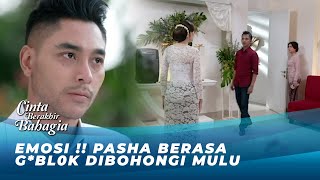 PASHA NGAMUK !! ELENA TERNYATA NIPU DIA LAGI | CINTA BERAKHIR BAHAGIA EPS 175