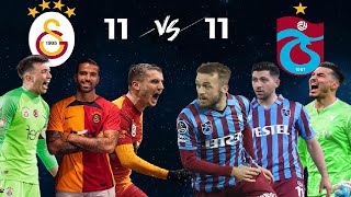 Galatasaray vs Trabzonspor - İlk 11 Karşılaştırması (mevcut)