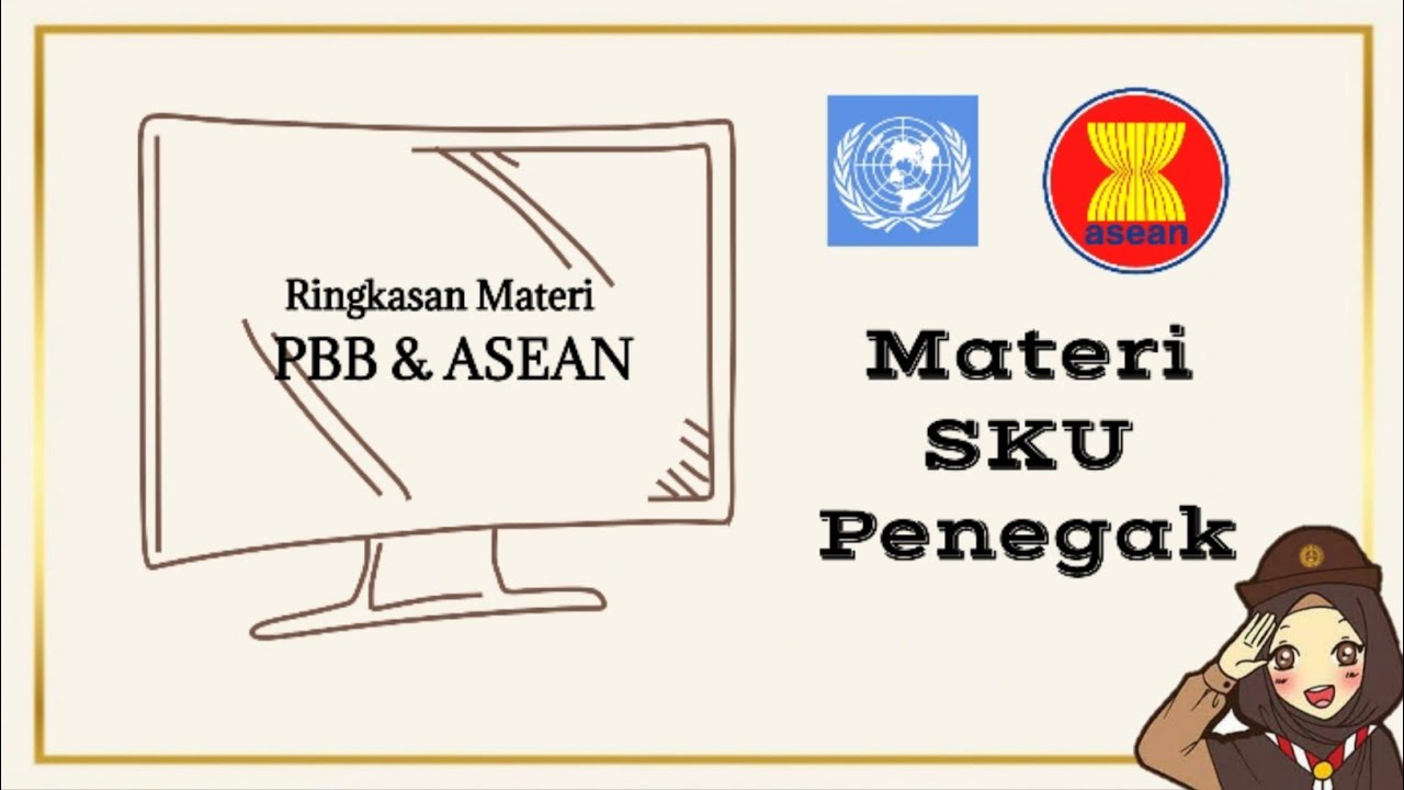 PBB & ASEAN | Materi SKU Penegak - YouTube