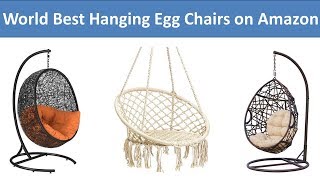 Top 12 World Best Hanging Egg Chairs on Amazon Guaranteed 2024