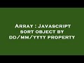 Array : Javascript sort object by dd/mm/yyyy property