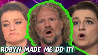 Sister Wives Kody Brown BLAMES \