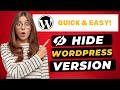 How To Hide WordPress Version Number 🔥 - (FAST & Easy!) | Remove WordPress Version