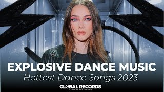 Explosive Dance Music | Hottest Dance Songs 2023