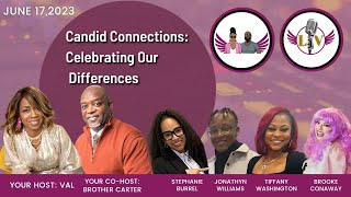 #62 Candid Connection: Celebrating Our Differences - Uninterrupted ICYMI