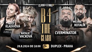 🔴 B4THECLASH: Pavla Kladivová ⚔️ Natálie Vacková ❇️ Cverminátor ⚔️ Michal Kotalík (live)