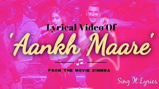 SIMMBA: Aankh Marey Lyrical | Ranveer Singh, Sara Ali Khan | Tanishk Bagchi,Neha Kakkar, Kumar Sanu