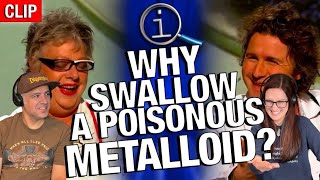 QI - Why Would you Swallow a Poisonous Metalloid? Reaction