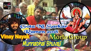 Gota Ni Sarkar ni Ramen 2018 || Munnabhai Bhuvaji || Vinay Nayak Rock Star || Morlo Group