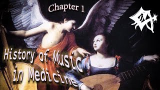 🔖 3 - CHAPTER 1 | History of Music in Medecine (📓 Sidney Licht - Music in Medicine) 🇬🇧