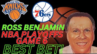 New York Knicks vs Philadelphia 76ers Game 6 Picks and Predictions | 2024 NBA Pl