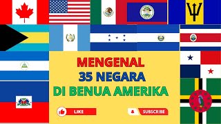 MENGENAL 35 NEGARA DI BENUA AMERIKA