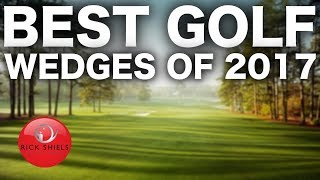 BEST GOLF WEDGES OF 2017