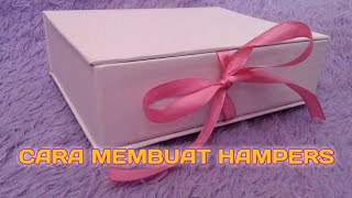 DIY Gift Box | Cara Membuat Hampers