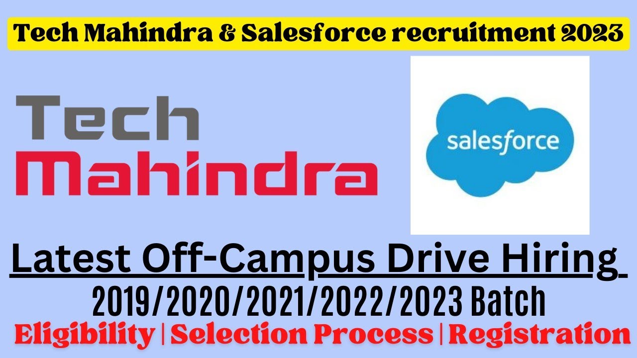 Tech Mahindra Off Campus Drive For 2021/2022/2023 Batch | Salesforce ...