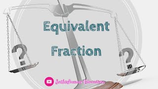 Equivalent Fraction in Tamil \u0026 English | types of fraction | sathiskumar education