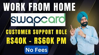 Work from Home Jobs| Customer Support Role | Rs40K – Rs60K Salary