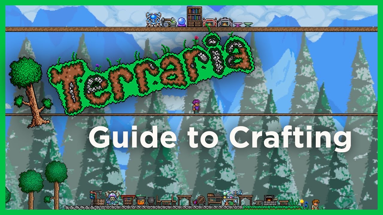 Terraria - How To Craft. A Basic Terraria Crafting Guide - YouTube