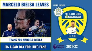 Marcelo Bielsa Leaves | Thank You Marcelo Bielsa