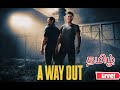 A Way Out gameplay Part 2 Live with @arsenickillergaming | Road to 1.2k Supporters