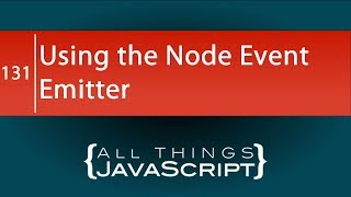 Using the Node Event Emitter