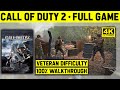 CALL OF DUTY 2 - FULL GAME IN 4K - VETERAN DIFFICULTY - NO COMMENTARY