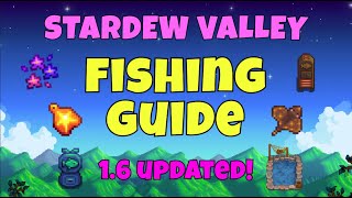 Stardew Valley 1.6 Ultimate Fishing Guide