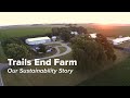 Trails End Farm: Our Pork Sustainability Story