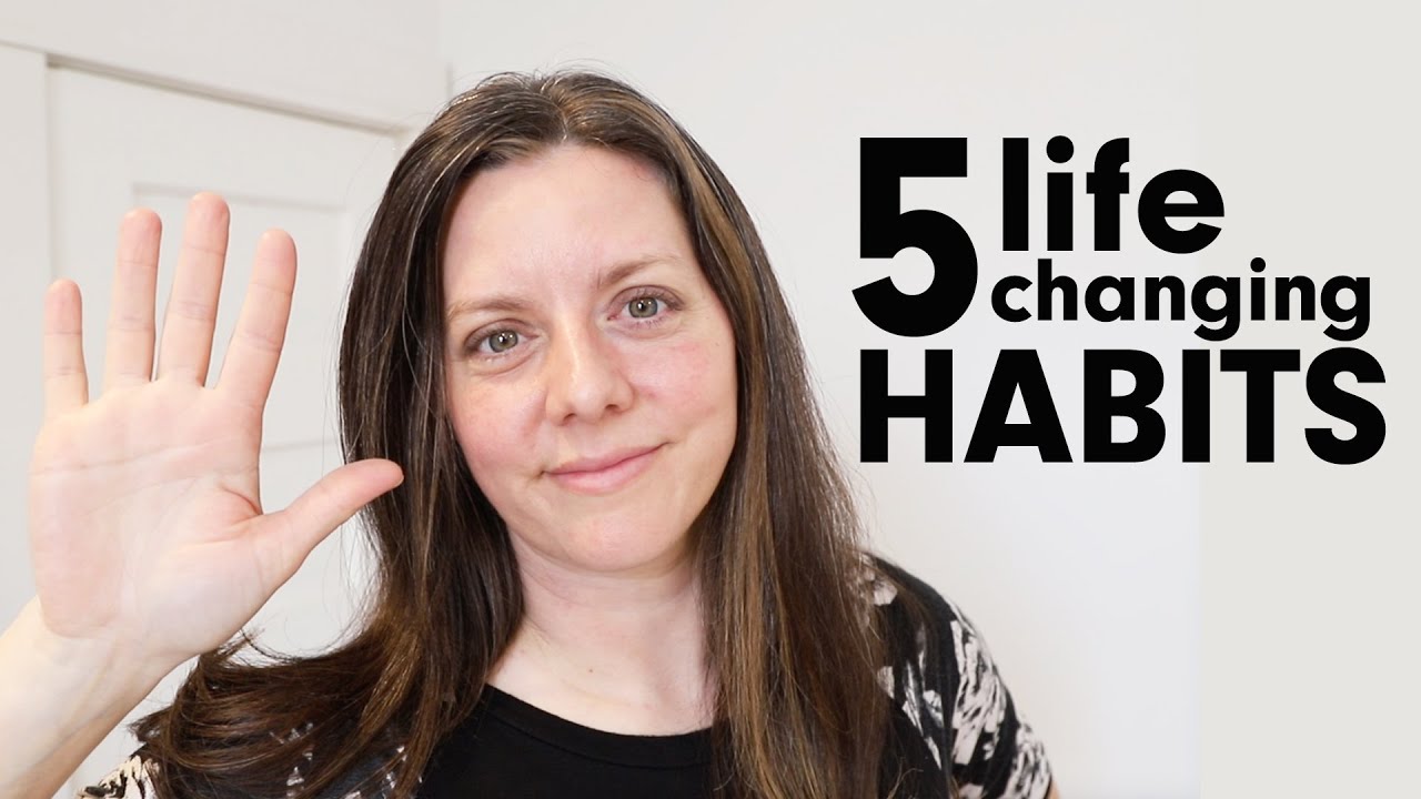 5 Healthy Habits That CHANGED MY LIFE As A Mom Of 5 - YouTube