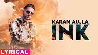 Karan Aujla | Ink (Lyrical) | J Statik | Latest Punjabi Songs 2019 | Speed Records