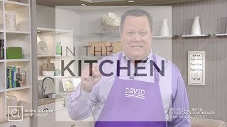 In the Kitchen with David | May 8, 2019