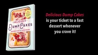 Delicious Dump Cakes