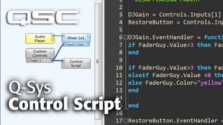 Q-SYS: Control Script - Part A (Understanding the Control Script Component)