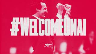 Welcome to Arsenal, Unai Emery!