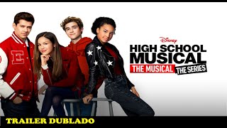 High School Musical: A Série: O Musical  Trailer 1ª Temporada  Dublado