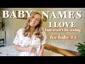 Baby names I LOVE but won't be using for baby #2 ~ 20 unique baby boy & girl name ideas!