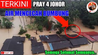 Banjir TERBURUK Johor?? Melanda Beberapa Kawasan di Johor - Pray 4 Johor